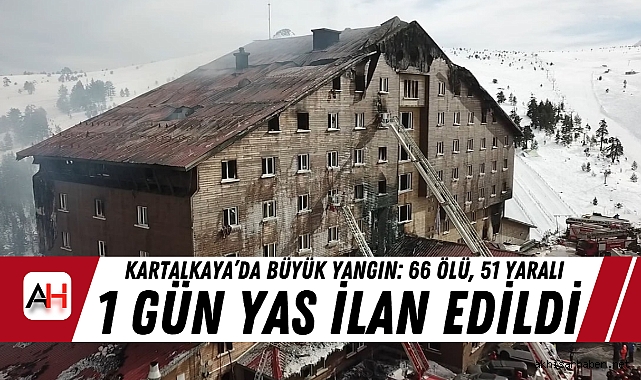 66 kişinin hayatını kaybettiği yangın sonucu 1 günlük yas ilan edildi