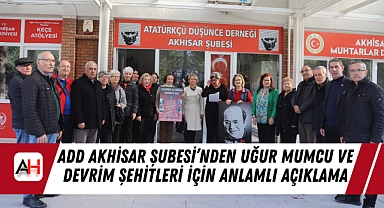 ADD Akhisar Şubesi'nden Uğur Mumcu ve Devrim Şehitleri İçin Anlamlı Açıklama