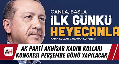 AK Parti Akhisar Kadın Kolları Kongresi Perşembe Günü Yapılacak