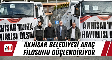 Akhisar Belediyesi Araç Filosunu Güçlendiriyor