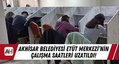 Akhisar Belediyesi Etüt Merkezi'nin Çalışma Saatleri Uzatıldı!