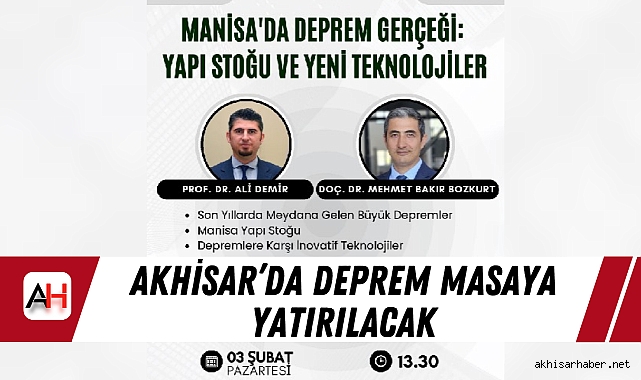 Akhisar’da deprem masaya yatırılacak