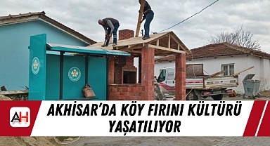 Akhisar'da Köy Fırını Kültürü Yaşatılıyor
