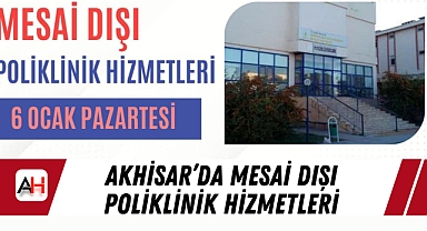Akhisar’da Mesai Dışı Poliklinik Hizmetleri
