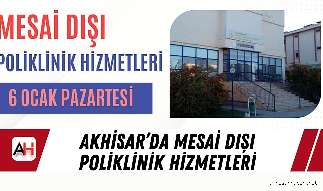 Akhisar’da Mesai Dışı Poliklinik Hizmetleri
