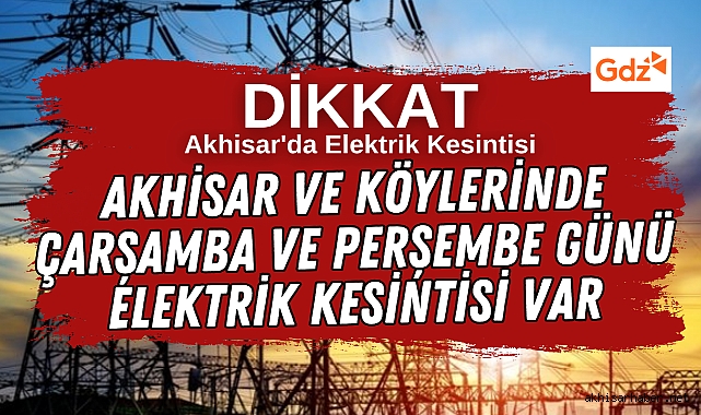 Akhisar’da Planlı Elektrik Kesintileri Duyuruldu