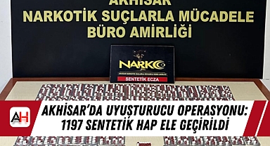 Akhisar'da Uyuşturucu Operasyonu: 1197 Sentetik Hap Ele Geçirildi
