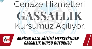 Akhisar Halk Eğitimi Merkezi'nden Gassallık Kursu Duyurusu