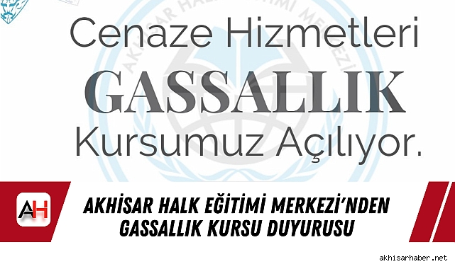Akhisar Halk Eğitimi Merkezi'nden Gassallık Kursu Duyurusu