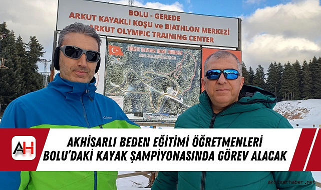 Akhisarlı Beden Eğitimi Öğretmenleri Bolu’daki Kayak Şampiyonasında Görev Alacak