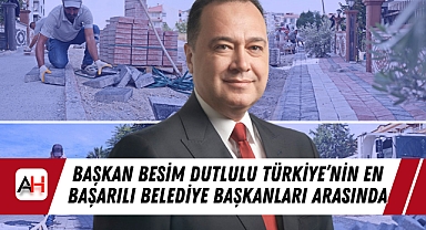 Başkan Besim Dutlulu Türkiye'nin En Başarılı Belediye Başkanları Arasında