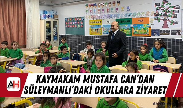 Kaymakam Mustafa Can'dan Süleymanlı'daki Okullara Ziyaret