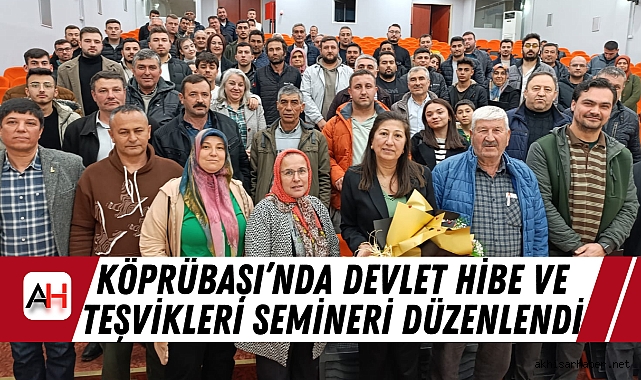 Köprübaşı’nda Devlet Hibe ve Teşvikleri Semineri Düzenlendi