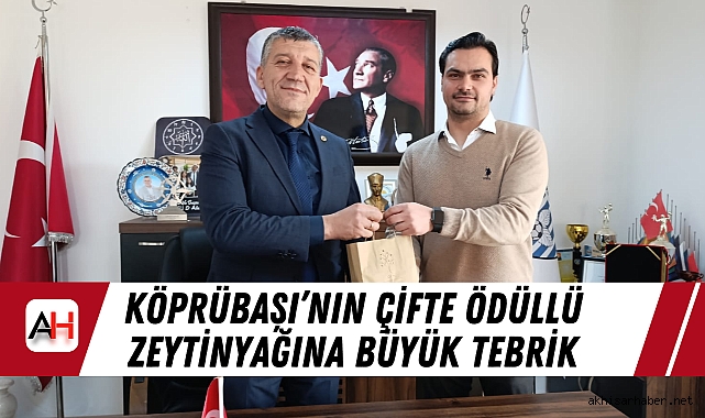 Köprübaşı’nın Çifte Ödüllü Zeytinyağına Büyük Tebrik