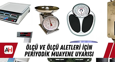 Ölçü ve Ölçü Aletleri için Periyodik Muayene Uyarısı