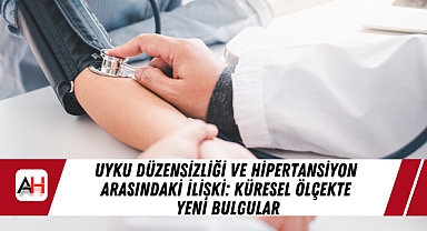Uyku Düzensizliği ve Hipertansiyon Arasındaki İlişki: Küresel Ölçekte Yeni Bulgular