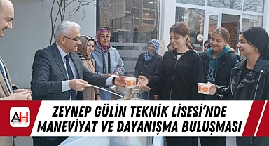 Zeynep Gülin Teknik Lisesi'nde Maneviyat ve Dayanışma Buluşması