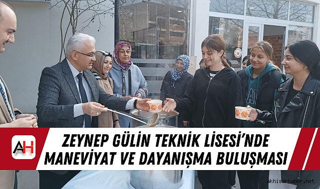 Zeynep Gülin Teknik Lisesi'nde Maneviyat ve Dayanışma Buluşması