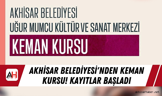 Akhisar Belediyesi'nden Keman Kursu! Kayıtlar Başladı