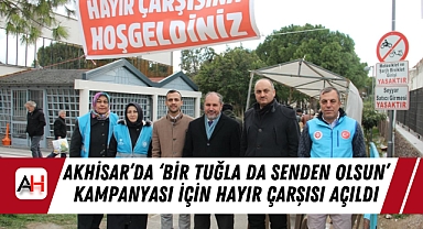 Akhisar'da 'Bir Tuğla da Senden Olsun' Kampanyası İçin Hayır Çarşısı Açıldı