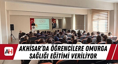 Akhisar'da Öğrencilere Omurga Sağlığı Eğitimi Veriliyor