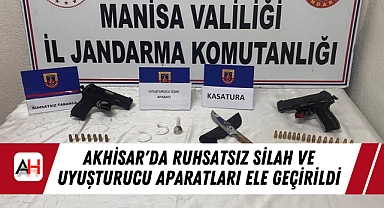 Akhisar'da Ruhsatsız Silah ve Uyuşturucu Aparatları Ele Geçirildi