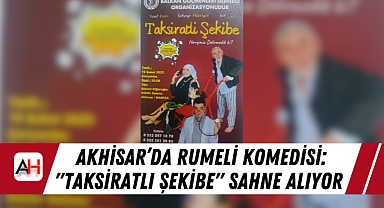 Akhisar'da Rumeli Komedisi: