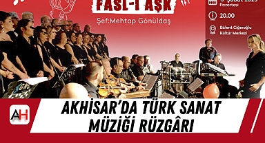 Akhisar’da Türk Sanat Müziği Konseri: Fasl-ı Aşk