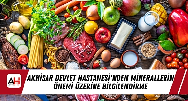 Akhisar Devlet Hastanesi'nden Minerallerin Önemi Üzerine Bilgilendirme