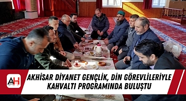 Akhisar Diyanet Gençlik, Din Görevlileriyle Kahvaltı Programında Buluştu