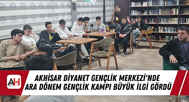 Akhisar Diyanet Gençlik Merkezi'nde Ara Dönem Gençlik Kampı Büyük İlgi Gördü