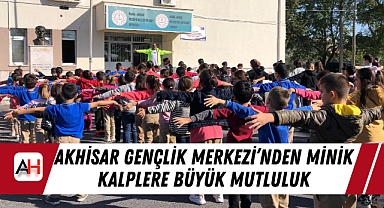 Akhisar Gençlik Merkezi'nden Minik Kalplere Büyük Mutluluk