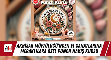 Akhisar Müftülüğü'nden El Sanatlarına Meraklılara Özel Punch Nakış Kursu