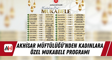 Akhisar Müftülüğü'nden Kadınlara Özel Mukabele Programı