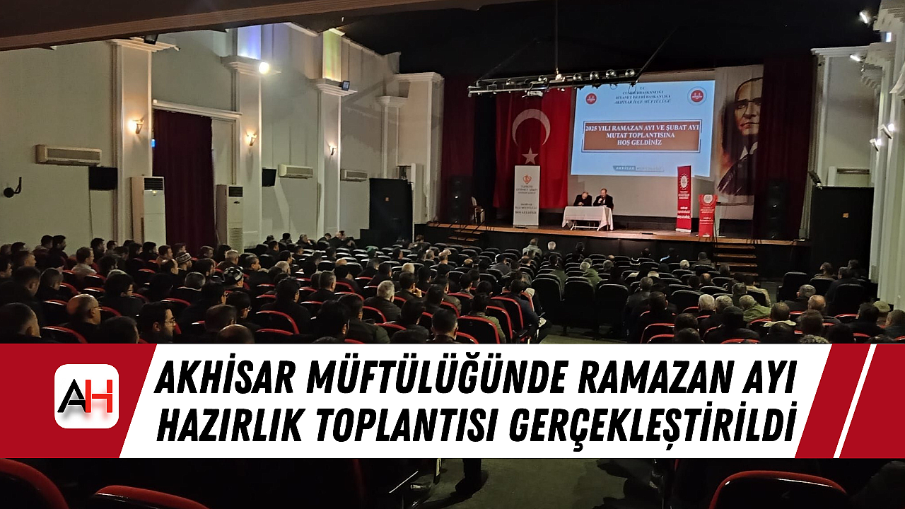Akhisar Müftülüğünde Ramazan Ayı Hazırlık Toplantısı Gerçekleştirildi