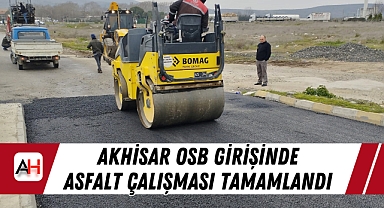 Akhisar OSB Girişinde Asfalt Çalışması Tamamlandı
