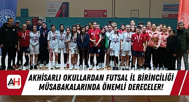Akhisarlı Okullardan Futsal İl Birinciliği Müsabakalarında Önemli Dereceler!
