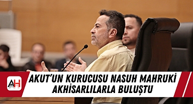 AKUT'un Kurucusu Nasuh Mahruki Akhisarlılarla buluştu
