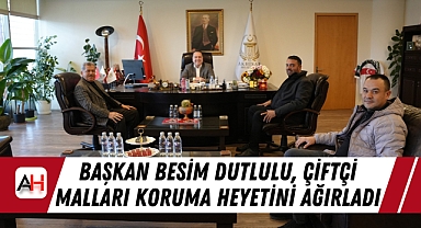 Başkan Besim Dutlulu, Çiftçi Malları Koruma Heyetini Ağırladı