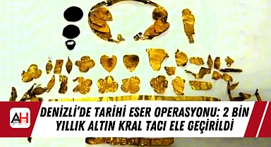 Denizli’de Tarihi Eser Operasyonu: 2 Bin Yıllık Altın Kral Tacı Ele Geçirildi