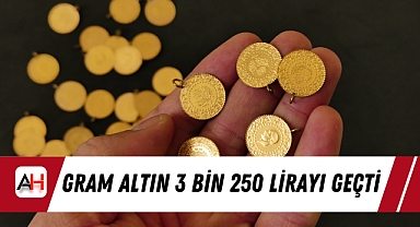 Gram Altın 3 bin 250 lirayı geçti