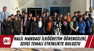 Halil Mandacı İlköğretim Öğrencileri, Sevgi Temalı Etkinlikte Buluştu