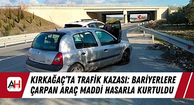 Kırkağaç'ta Trafik Kazası: Bariyerlere Çarpan Araç Maddi Hasarla Kurtuldu