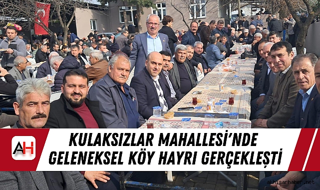 Kulaksızlar Mahallesi'nde Geleneksel Köy Hayrı Gerçekleşti
