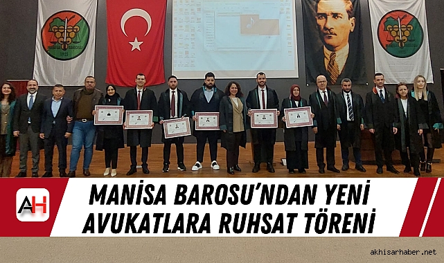 Manisa Barosu’ndan Yeni Avukatlara Ruhsat Töreni