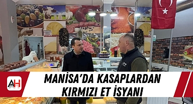 Manisa'da Kasaplardan Kırmızı Et İsyanı