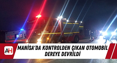 Manisa'da Kontrolden Çıkan Otomobil Dereye Devrildi