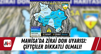 Manisa'da Zirai Don Uyarısı: Çiftçiler Dikkatli Olmalı!