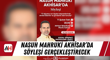 Nasuh Mahruki Akhisar’da Söyleşi Gerçekleştirecek