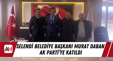 Selendi Belediye Başkanı Murat Daban AK Parti’ye Katıldı